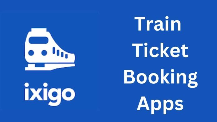 Train Ticket Booking Apps