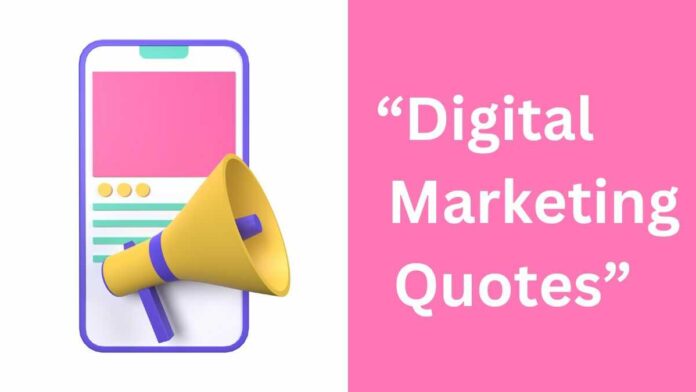 Digital Marketing Quotes