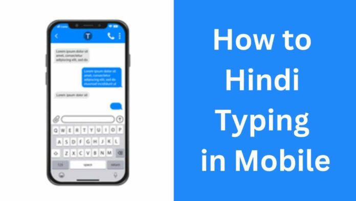 How to Hindi Typing in Mobile